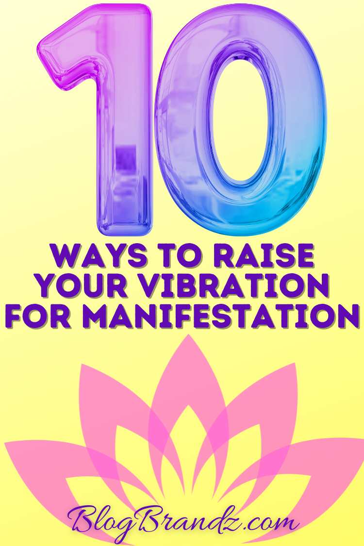 Raise Your Vibration For Manifestation