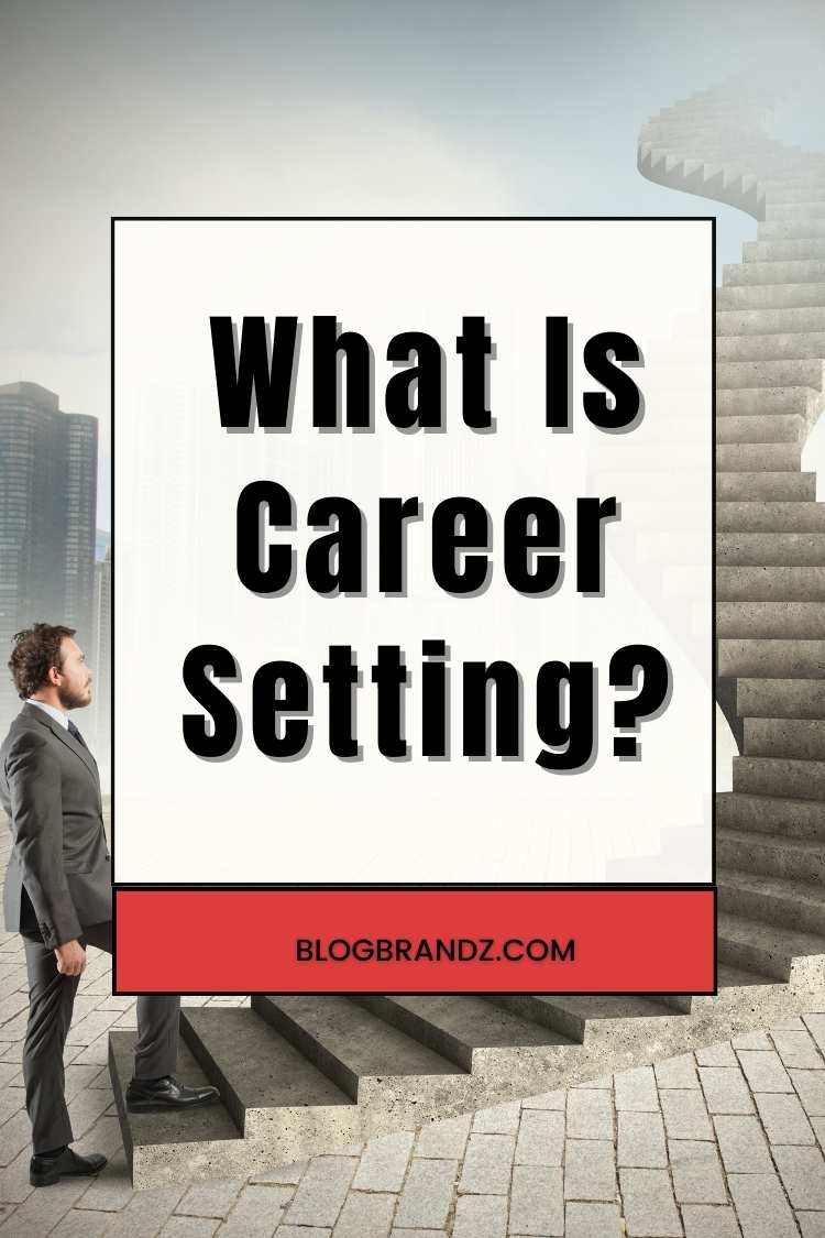 Career Setting