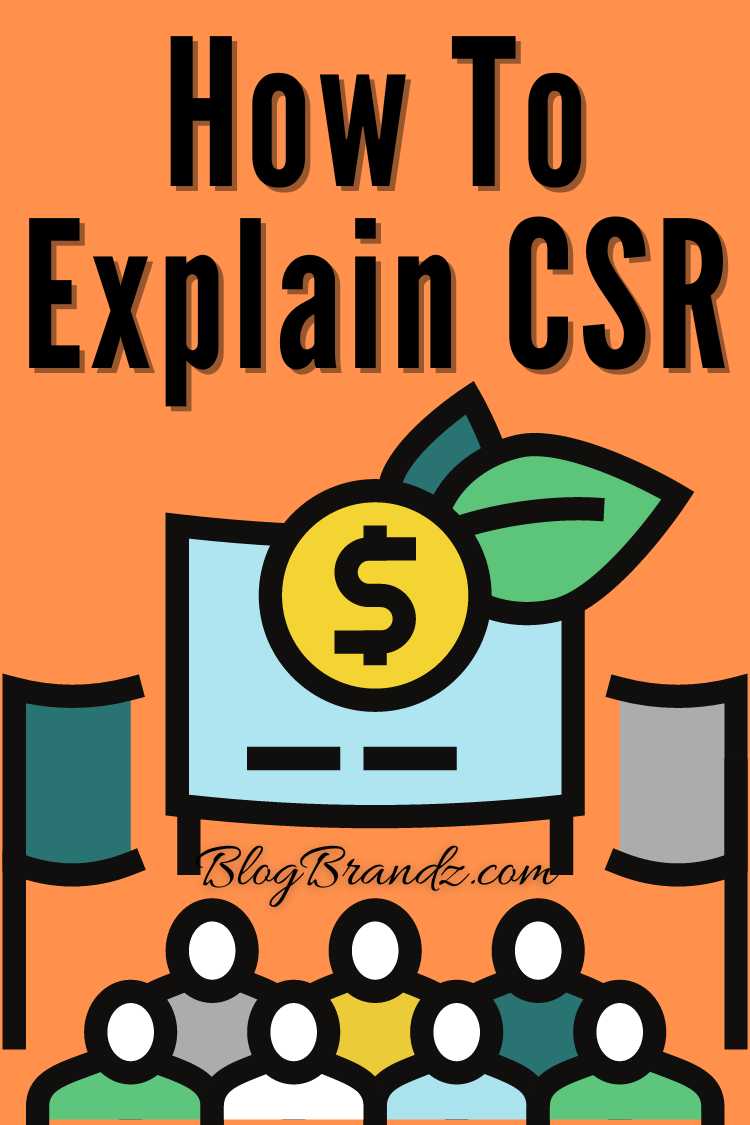 Explain CSR