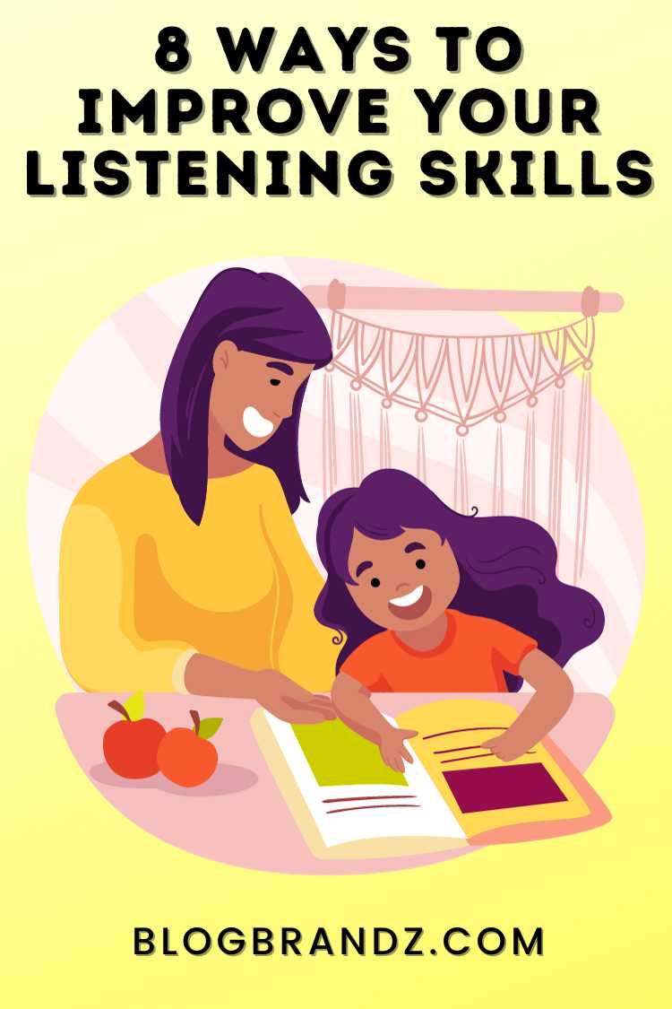8 Ways To Improve Your Listening Skills