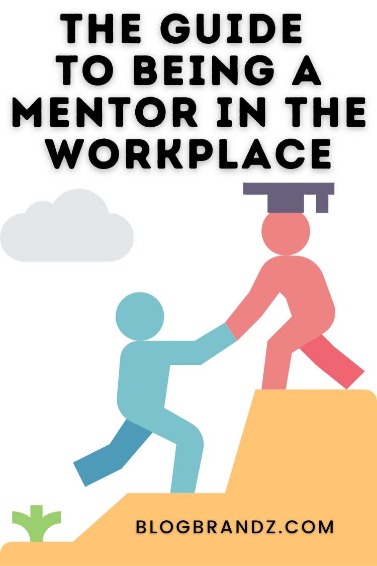 Being A Mentor In The Workplace