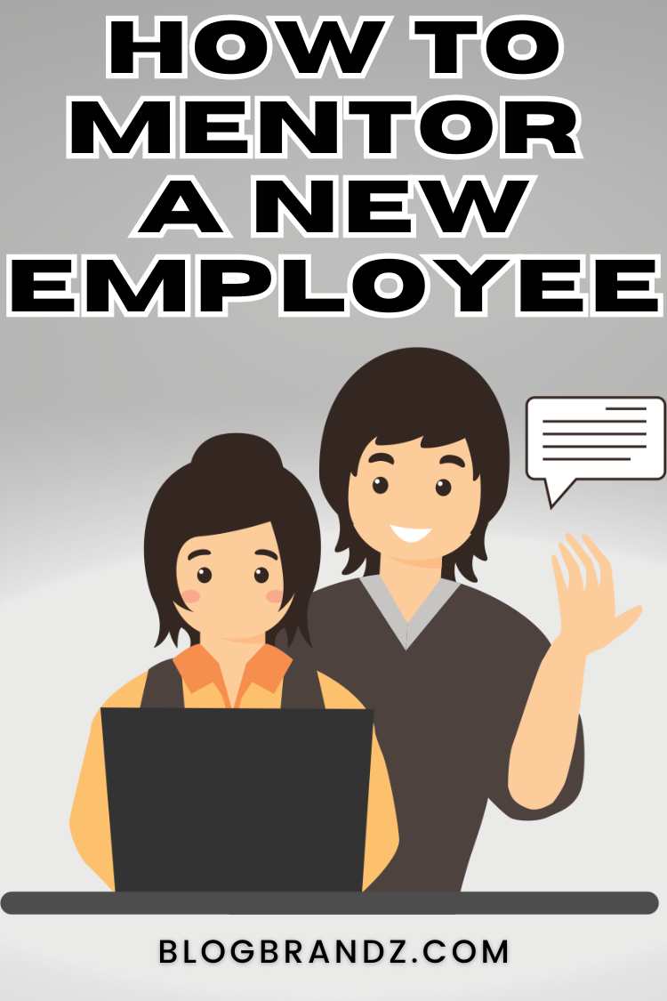 How To Mentor A New Employee