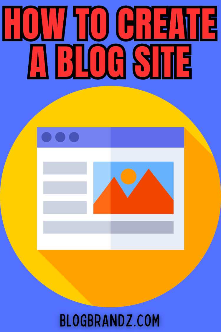 How To Create A Blog Site