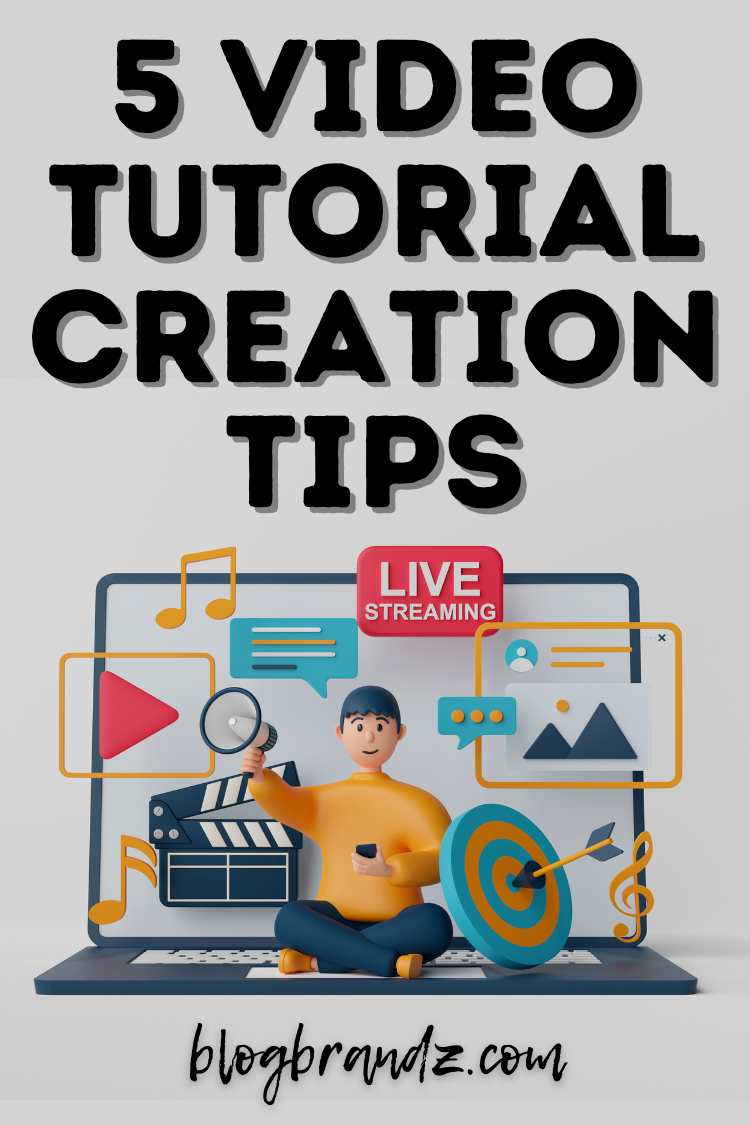 Video Tutorial Creation Tips