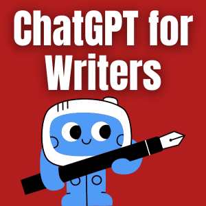 How to Use ChatGPT for Writers
