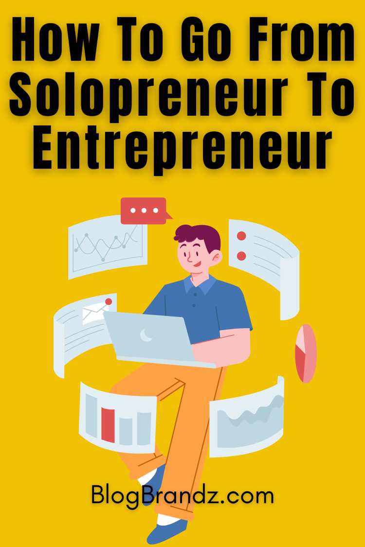 Solopreneur To Entrepreneur