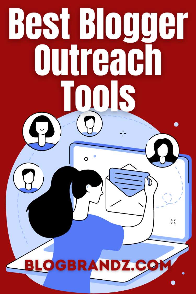 Best Blogger Outreach Tools