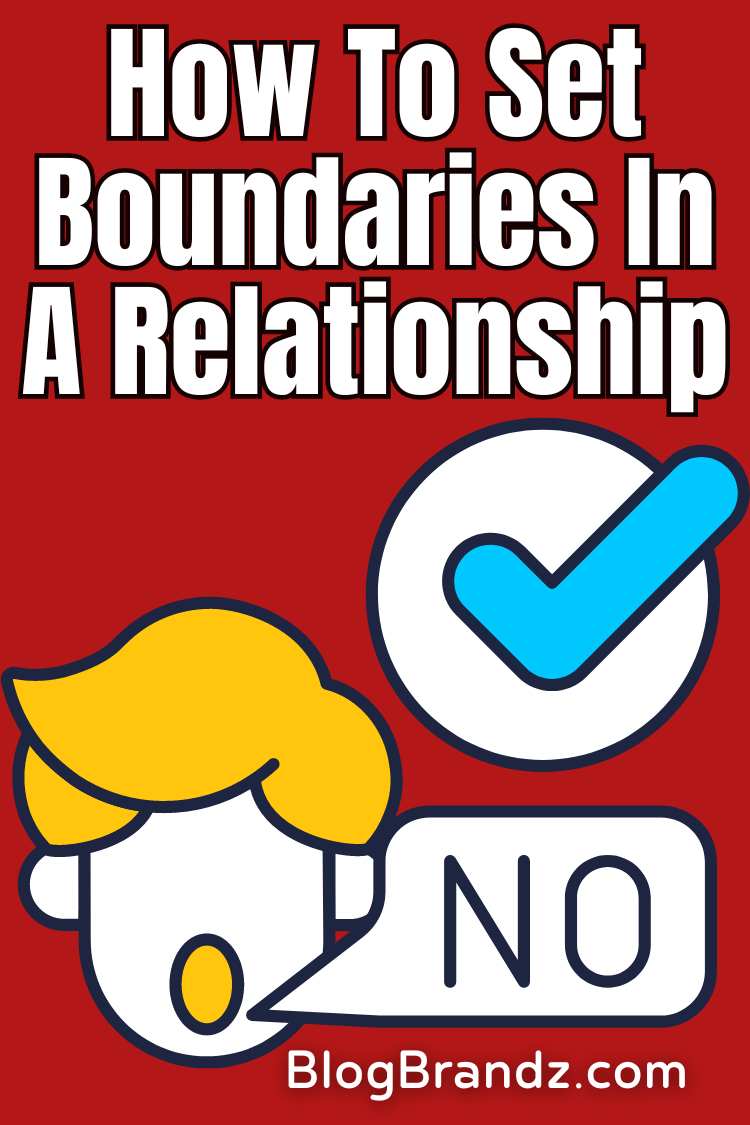 How To Set Boundaries In A Relationship