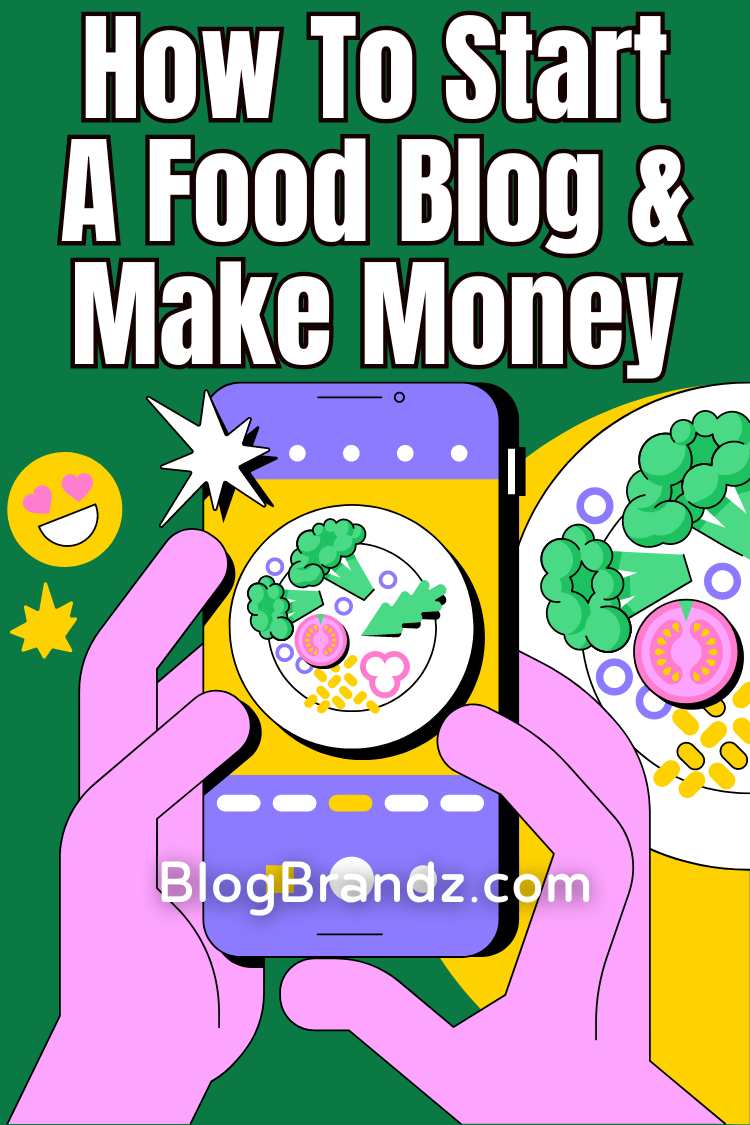 How To Start A Food Blog And Make Money