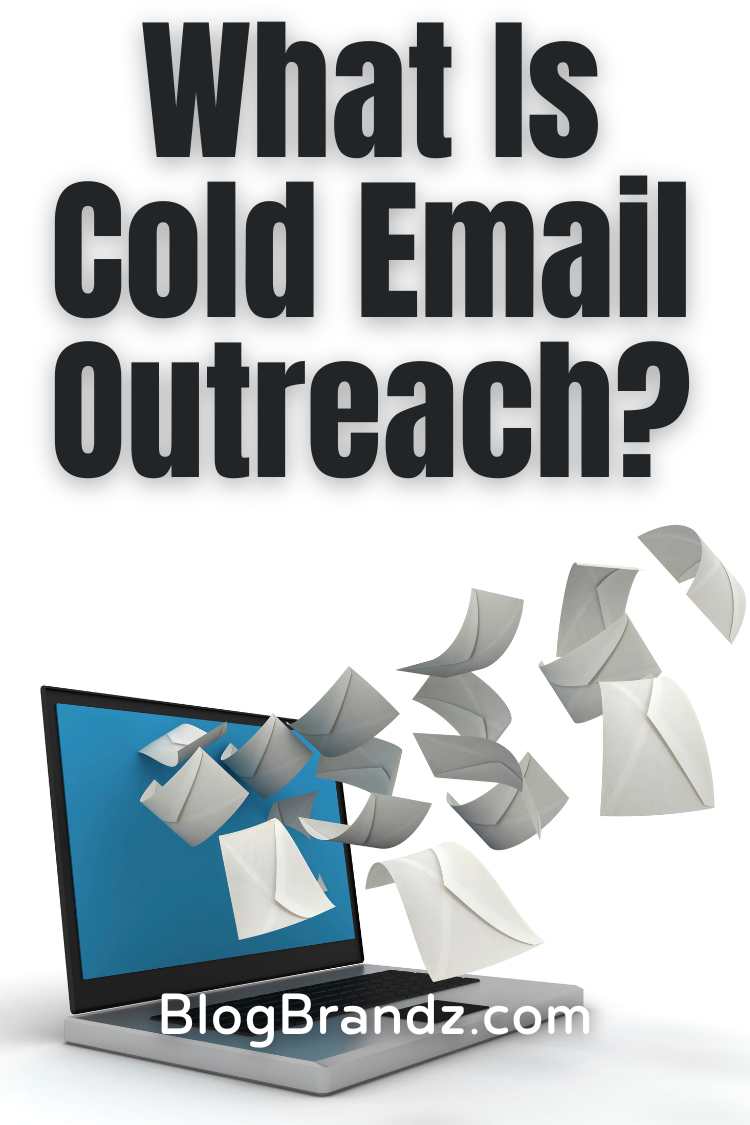 What Is Cold Email Outreach