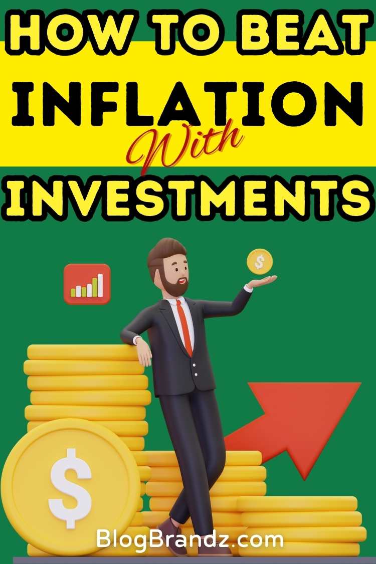 How To Beat Inflation with Investments