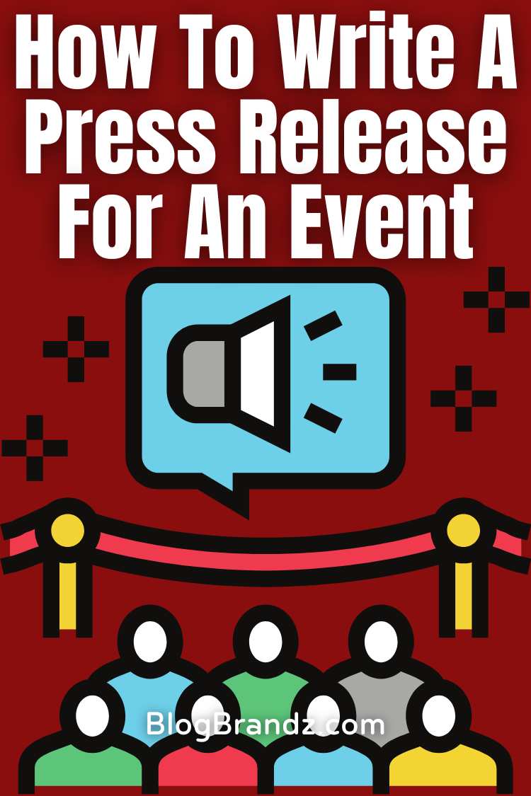 How To Write a Press Release for an Event