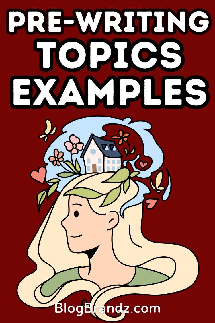 Pre-Writing Topics Examples