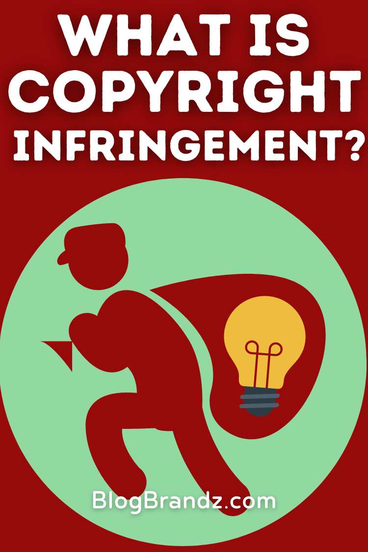 What Is Copyright Infringement
