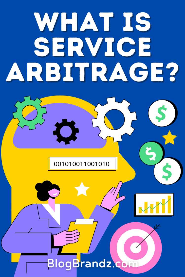 What Is Service Arbitrage
