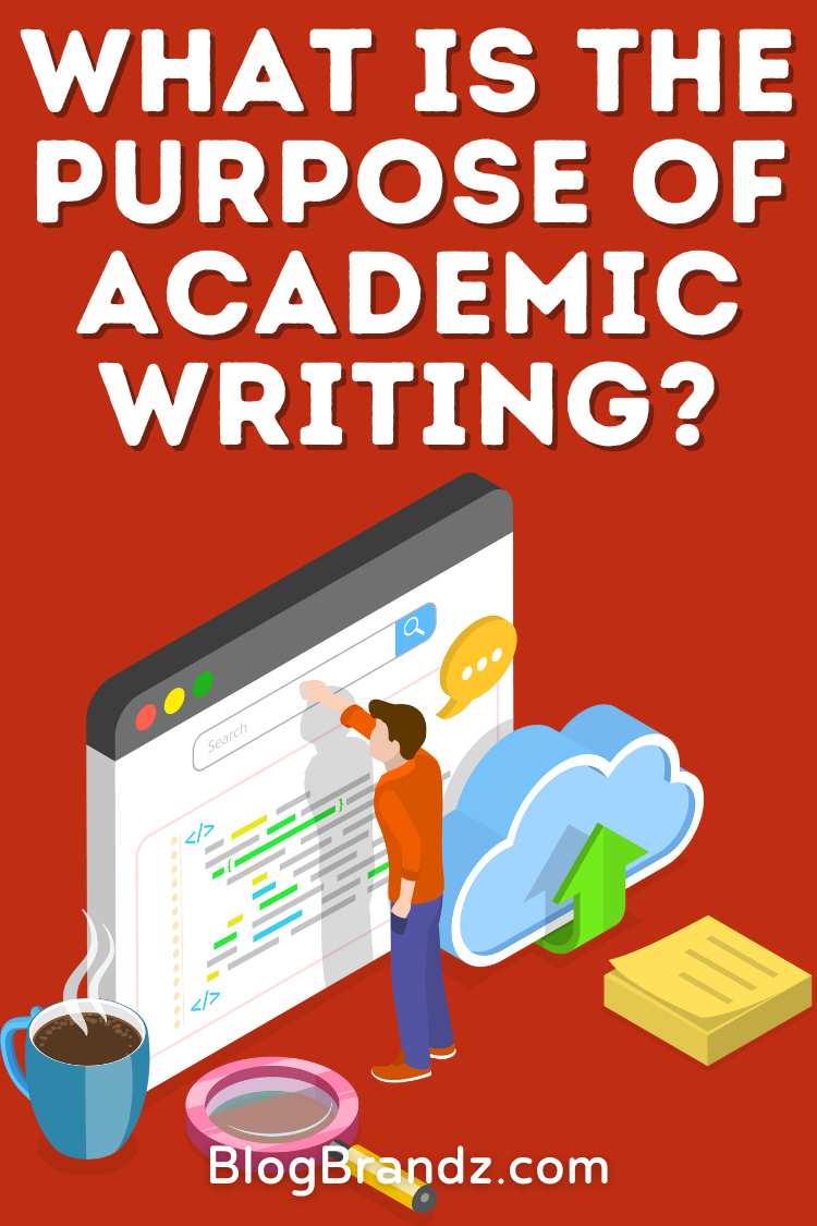 What Is the Purpose of Academic Writing