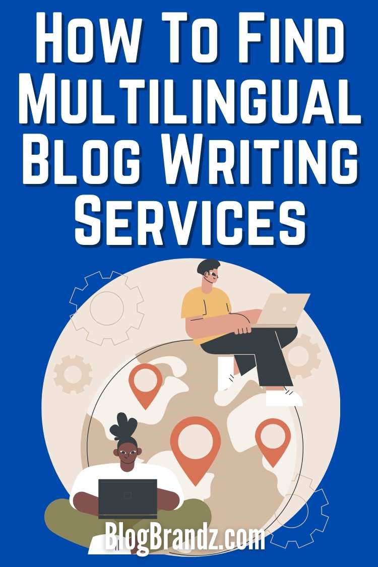 Multilingual Blog Writing Services