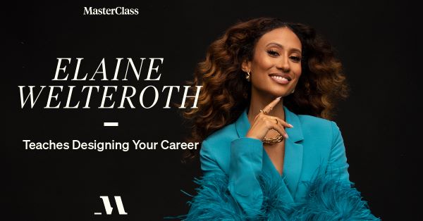 Elaine Welteroth Teaches Designing Your Career